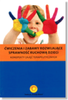 okładka książki - Ćwiczenia i zabawy rozwijające sprawność ruchową dzieci. Konspekty zajęć terapeutycznych